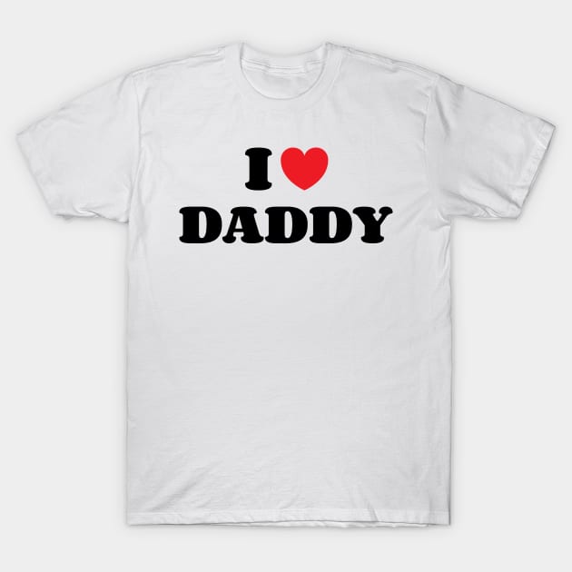 I Heart Daddy T-Shirt by Emma